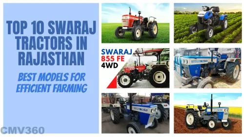 Top 10 Swaraj Tractors in Rajasthan - Best Models for Efficient Farming