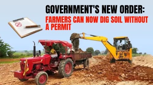 Government's New Order: Farmers Can Now Dig Soil Without a Permit