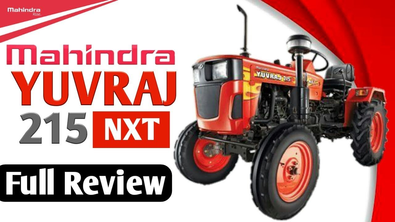 Mahindra Yuvraj 215 NXT: Should You Buy a Mahindra Mini Tractor?
