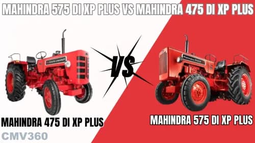 Mahindra 575 Di Xp Plus vs Mahindra 475 DI XP Plus: Comparing Specifications & Performance