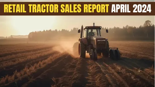 Tractor Market Analysis: April 2024 Retail Sales Record 1% Growth, with 56,625 Tractors Sold
